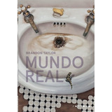 Mundo Real Não Aplica De Taylor Aplica Vol Não Aplica Editorial Fósforo Editora Capa Mole Edição 1 Em Português 2021