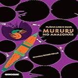 Mururu No Amazonas