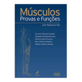 Músculos: Provas E Funções Com Postura E Dor, De Kendall, Florence Peterson. Editora Manole Ltda, Capa Dura Em Português, 2007