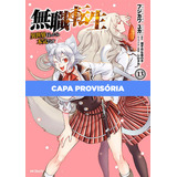 Mushoku Tensei: Uma Segunda Chance Vol. 13, De Rifujin Na Magonote, Yuka Fujikawa., Vol. 13. Editora Panini, Capa Mole Em Português, 2023