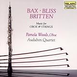 Music For Oboe Strings Audio CD Britten Bax Bliss Woods Pam Audubon Quart