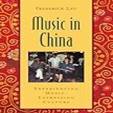 Music In China Experiencing Music Expressing Cultureincludes CD