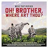 MUSIC INSPIRED BY OH BROTHER  WHERE ART THOU