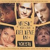Music You Can Believe In Volume 2  Audio CD  Michael  W Smith  Carol Arends  Third Day  Wes King  Gary Chapmin  Joanna Carlson  Kathy Troccoli  Clay Crosse  Susan Shurtz And Church Of Rhythm