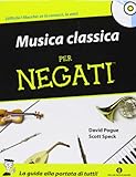 Musica Classica Per Negati Con CD Audio