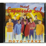 Musical Expressão Sul Moto taxi Cd Original Lacrado