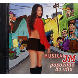 Musical Jm Popozuda Da Vila Cd Original Lacrado