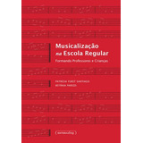 Musicalizacao Na Escola Regular