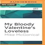 My Bloody Valentine S Loveless