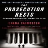 Mystery Writers Of America Presents The Prosecution Rests New Stories About Courtrooms Criminals And The Law English Edition 