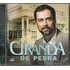 N174 - Cd - Novela Ciranda De Pedra - Lacrado - F. Gratis