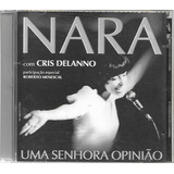 N35a - Cd - Nara Leão + Cris Delanno - Uma Senhora Opinião 