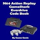 N64 Action Replay GameShark Everdrive Code Book Every AR GS Code You Ll Ever Need For The Nintendo 64 Game Genie Code Books 
