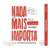 Nada Mais Importa De Hayashi Junia Editora Quatro Ventos Ltda Capa Mole Em Português 2019