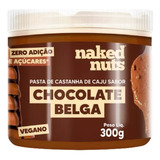 Naked Nuts Pasta Castanha De Caju Sabor Chocolate Belga 300g