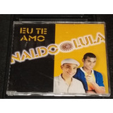 Naldo E Lula Eu Te Amo single Promo Cd 1999
