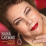 Nana Caymmi Canta Tito Madi