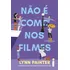 Não É Como Nos Filmes: (melhor Do Que Nos Filmes Vol. 2), De Lynn Painter., Vol. 2. Editorial Intrínseca, Capa Mole, Edição 1 Em Português, 2024