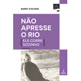 Nao Apresse O Rio