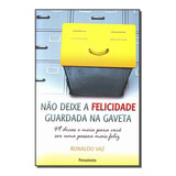 Nao Deixe A Felicidade