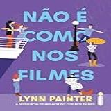 Não é Como Nos Filmes Melhor Do Que Nos Filmes Vol 2