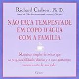 Não Faça Tempestade Em Copo D- água Com A Família