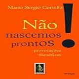 Nao Nascemos Prontos 