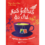 Nas Folhas Do Chá nova Edição O Segredo Das Cartas Chinesas De Lins E Silva Flávia Editorial Editora Schwarcz Sa Tapa Mole En Português 2020