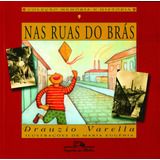 Nas Ruas Do Brás, De Varella, Drauzio. Editora Schwarcz Sa, Capa Mole Em Português, 2000