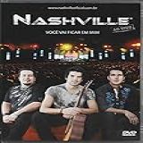 Nashville - Dvd Você Vai Ficar Em Mim - 2011