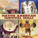 Native American Survival Skills How