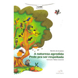 Natureza Agredida Pede Pra