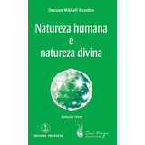 Natureza Humana E Natureza Divina, De Mestre Omraam. Editora Bambual Editora, Capa Mole Em Português