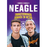 Neagle Transformando