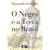 Negro E A Terra No Brasil