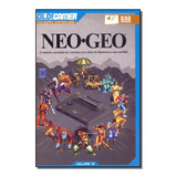 Neo Geo - Colecao Consoles - Vol. 10 - Editora Europa Europa