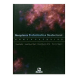 Neoplasia Trofoblástica Gestacional, De Paulo Belfort. Editora Livraria E Editora Rubio Ltda Em Português