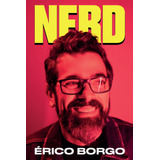Nerd, De Borgo, Érico. Editora Gmt Editores Ltda., Capa Mole Em Português, 2022