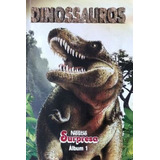 Nestlé Surpresa Álbum 1 Dinossauros Completo De Maria Cláudia Malabarba Pela Nestlé 2016 