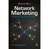 Network Marketing - O Negocio Do Seculo Xxi