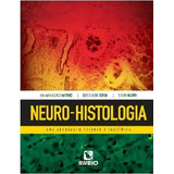 Neuro histologia Uma Abordagem Celular
