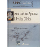 Neurociência Aplicada À Prática Clínica De Busatto Filho Geraldo Série Da Pesquisa À Prática Clínica Editorial Editora Atheneu Ltda Tapa Mole En Português 2010