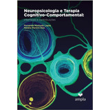Neuropsicologia E Terapia Cognitivo