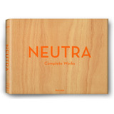 Neutra Complete Works De Lamprecht Barbara Editorial Paisagem Distribuidora De Livros Ltda Tapa Dura En Inglés francés alemán 2010