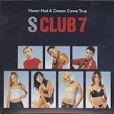 Never Had A Dream Come True   Espiritual Amor  Audio CD  S Club 7