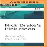 Nick Drake S Pink Moon