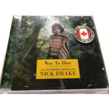 Nick Drake Way To Blue An Introduction Cd Lacrado Importado