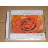 Nicole Borger Cantando Marias Cd Novo