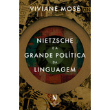 Nietzsche E A Grande Política Da Linguagem De Mosé Viviane Editora Vozes Ltda Capa Mole Em Português 2018