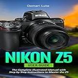 Nikon Z5 User Guide The